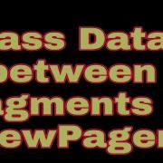 Pass Data Between Fragments In Viewpager2 Using Sketchware Android