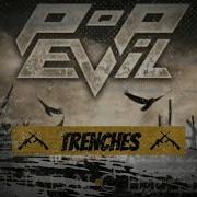 Pop Evil Trenches Lyrics