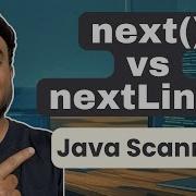 Java Scanner Next Vs NextLine Full Explanation With Examples