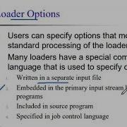 Machine Independent Loader Features