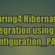 75 Spring4 Hibernate3 Integration Using XML Configuration PART1