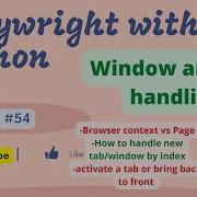 54 Playwright With Python Window And Tab Handling Using Playwright