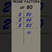 Prime Factors Of 80 Prime Factorisation Shorts Primefactor