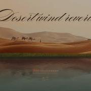 Umut Mürare Desert Wind Reverie Instrumental Music