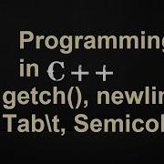 Programming In C C Language Class 10th Unit 2 Getch Fun Newline Tab Statement Terminator