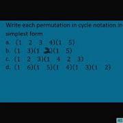Write Each Permutation Given In Cycle Notation In Simplest Form Abstract Algebra