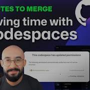15 Minutes To Merge Writing Code Without The Setup With GitHub Codespaces