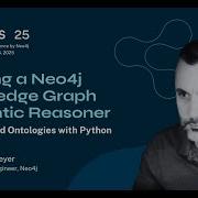 Crafting A Neo4j Knowledge Graph Semantic Reasoner For LPG Based Ontologies With Python And CDC