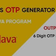 6 DIGIT OTP GENERATOR JAVA PROGRAM How To Generate RANDOM NUMBER Java Program Kailash Namata