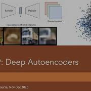 Tutorial 9 Deep Autoencoders Part 1