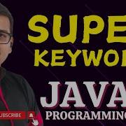 SUPER KEYWORD JAVA PROGRAMMING