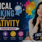 Critical Thinking And Creativity The Key Skills For Success 3 Minutes