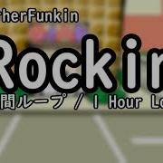 Rockin 1時間ループ 1 Hour Loop FNF MOD MotherFunkin