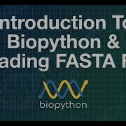 Introduction To BioPython How To Read Single FASTA File Bioinformatics 101