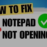 Notepad Not Opening Or Working In Windows 11 FIX