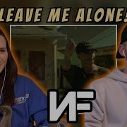 NF Leave Me Alone REACTION