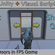 How To Open Doors In FPS TPS 3D Game Unity 3D Visual Scripting Tutorial Part 5