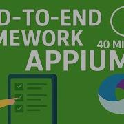 Build A Full Appium Framework In 40 Mins Simplifying Mobile Test Automation Using Power Of Appium