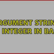 Unix Linux Argument String To Integer In Bash 4 Solutions