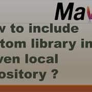 How To Add Local Jar Files To A Maven Project Managing External Dependencies In Maven Maven