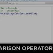 Comparison Operators Swift In Sixty Seconds