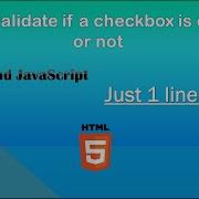 How To Do Checkbox Validation In JavaScript And HTML In Just 1 Line