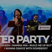 AFTER PARTY SET Dancing Queen I Wanna Dance With Somebody And More Frigora Event Band
