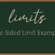 3 7 1 One Sided Limit Examples