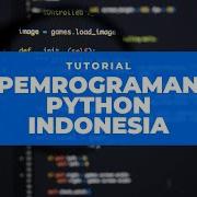 Tutorial Python Indonesia Eps 34 Dictionary