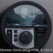 Climate Clock Theme Clock Using HTML CSS JAVAScript Html Css Javascript KhushiAGraphicDesigner