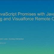 Using JavaScript Promises With JavaScript Remoting And Visualforce Remote Object