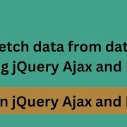 How Fetch Data From Database Using JQuery Ajax And PHP JQuery Ajax Get Data From Database