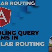 Angular Routing Handling Query Params In Angular Routing Angular Tutorial
