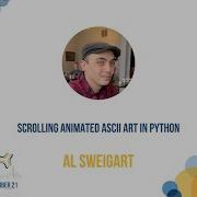 Scrolling Animated ASCII Art In Python Al Sweigart PyBay 2024