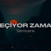 Semicenk Geçiyor Zaman Sözleri Lyrics