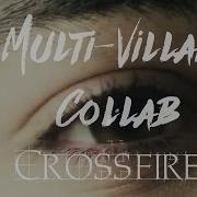 Multi Villain Collab Crossfire