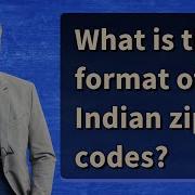 What Is The Format Of Indian Zip Codes