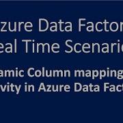 21 Dynamic Column Mapping In Copy Activity In Azure Data Factory