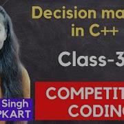 Decision Making In C If Else Statements And Switch Competitive Coding Class 3