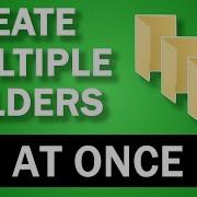 How To Create Multiple Folders At Once