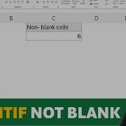 COUNTIF NOT BLANK Count Cells That Are Not Blank In Excel