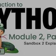 Python Fall 2024 Module 2 6 Sandbox 2 Explanation