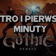 Gothic Remake PL Intro I Pierwsze Minuty Gry Bez Komentarza Wersja PC