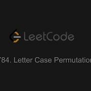 784 Letter Case Permutation LeetCode