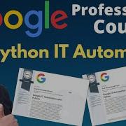 Google IT Automation With Python Professional Certificate Google Free Python Course Certificate