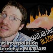 Really Fast Interpolation With Kernels In MATLAB