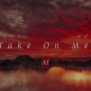 A1 Take On Me Lyric Video