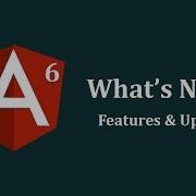 What S New In Angular 6 Features And Updates