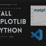 Как установить Matplotlib в Python и запустить в Visual Studio Code