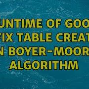 Runtime Of Good Suffix Table Creation In Boyer Moore Algorithm